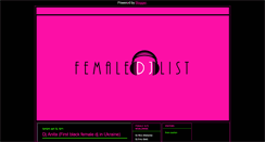 Desktop Screenshot of femaledjlist.blogspot.com