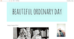 Desktop Screenshot of beautifulordinaryday.blogspot.com