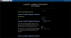 Desktop Screenshot of lauren-london-pregnant-pictures.blogspot.com