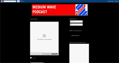 Desktop Screenshot of mediumwavepodcast.blogspot.com
