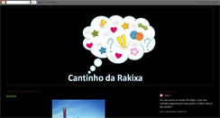 Desktop Screenshot of cantinhodarakixa.blogspot.com