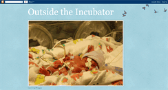 Desktop Screenshot of outsidetheincubator.blogspot.com