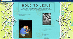 Desktop Screenshot of hold2jesus.blogspot.com