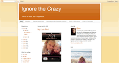 Desktop Screenshot of ignorethecrazy.blogspot.com