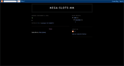 Desktop Screenshot of mega-slots-mm.blogspot.com