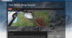 Desktop Screenshot of onemoredrophawaii.blogspot.com