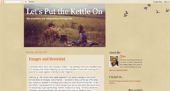 Desktop Screenshot of letsputthekettleon.blogspot.com