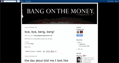 Desktop Screenshot of bangonthemoney.blogspot.com