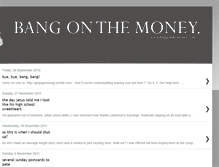 Tablet Screenshot of bangonthemoney.blogspot.com