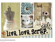 Tablet Screenshot of livelovescrapgirls.blogspot.com