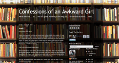 Desktop Screenshot of confessionsofanawkwardgirl.blogspot.com