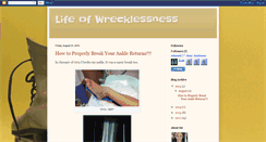 Desktop Screenshot of lifeofwrecklessness.blogspot.com