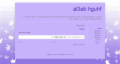 Desktop Screenshot of hguhf-al3ab.blogspot.com