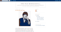 Desktop Screenshot of 2twoway-monologue.blogspot.com