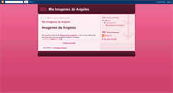 Desktop Screenshot of misimagenesdeangeles.blogspot.com