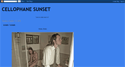 Desktop Screenshot of cellophanesunset.blogspot.com