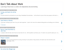 Tablet Screenshot of donttalkaboutwork.blogspot.com