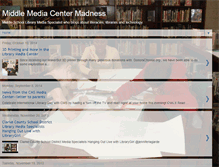 Tablet Screenshot of middlemediacentermadness.blogspot.com