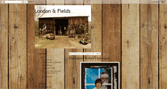 Desktop Screenshot of londonandfields.blogspot.com