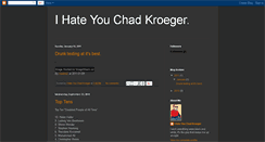 Desktop Screenshot of ihateyouchadkroeger.blogspot.com