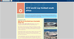 Desktop Screenshot of 2010worldcupfootballsouthafrica.blogspot.com