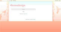 Desktop Screenshot of 4housedesign.blogspot.com