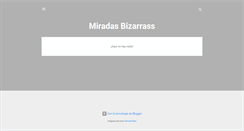 Desktop Screenshot of miradasbizarras.blogspot.com