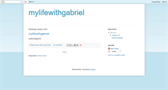 Desktop Screenshot of mylifewithgabriel.blogspot.com