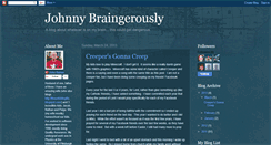 Desktop Screenshot of johnnybraingerously.blogspot.com