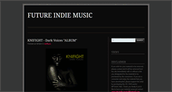 Desktop Screenshot of futureindiemusic.blogspot.com