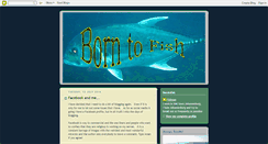 Desktop Screenshot of borntofish.blogspot.com
