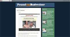 Desktop Screenshot of poundthebudweiser.blogspot.com