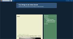 Desktop Screenshot of fun-things-to-do-when-bored.blogspot.com
