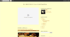 Desktop Screenshot of ilriccioelacastagna.blogspot.com