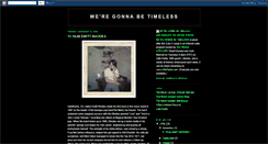 Desktop Screenshot of gonnabetimeless.blogspot.com