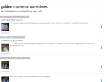 Tablet Screenshot of goldenmomentssometimes.blogspot.com
