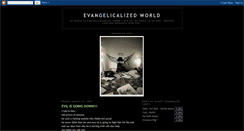 Desktop Screenshot of evangelicalizedworld.blogspot.com