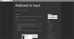 Desktop Screenshot of addictedtoinput.blogspot.com