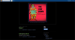Desktop Screenshot of lowdownpodcast.blogspot.com
