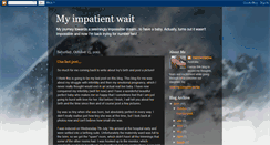 Desktop Screenshot of impatientwait.blogspot.com