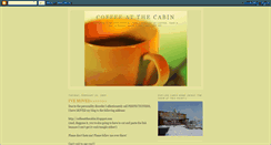 Desktop Screenshot of coffeatthecabin.blogspot.com
