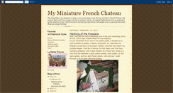 Desktop Screenshot of myminifrenchchateau.blogspot.com