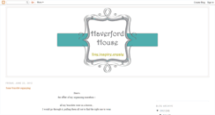 Desktop Screenshot of haverfordhouse.blogspot.com