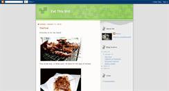 Desktop Screenshot of eatthisshit.blogspot.com