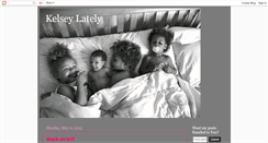 Desktop Screenshot of kelsey-lately.blogspot.com