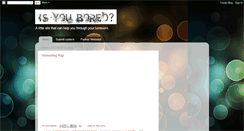 Desktop Screenshot of isyoubored.blogspot.com