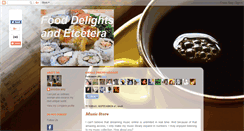 Desktop Screenshot of fooddelightsandetcetera.blogspot.com