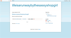 Desktop Screenshot of lifeisarunwaybythesassyshopgirl.blogspot.com