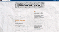 Desktop Screenshot of disingenuoustwaddle.blogspot.com