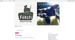 Desktop Screenshot of fetchdogtrainingblog.blogspot.com